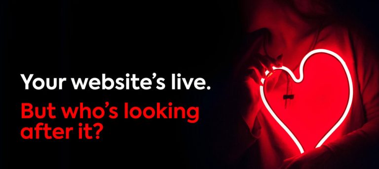 Your Website’s Live. But Who’s Looking After It?